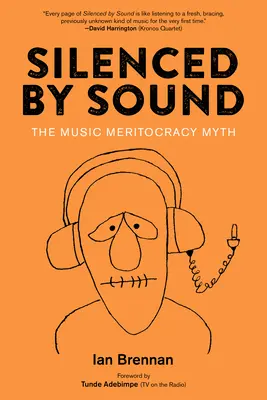 Silenziati dal suono: Il mito della meritocrazia musicale - Silenced by Sound: The Music Meritocracy Myth