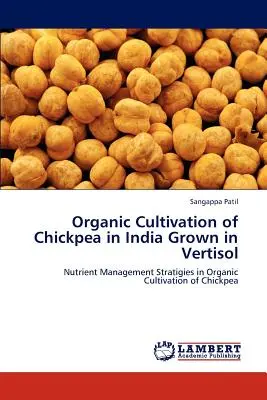 Coltivazione biologica di ceci in India coltivati in Vertisol - Organic Cultivation of Chickpea in India Grown in Vertisol