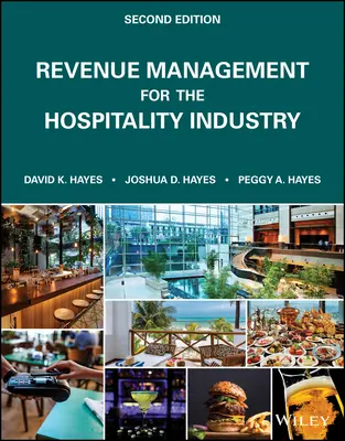 Revenue management per l'industria alberghiera, seconda edizione - Revenue Management for the Hospitality Industry, Second Edition