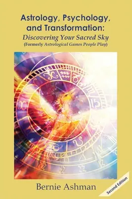 Astrologia, psicologia e trasformazione: Scoprire il proprio cielo sacro - Astrology, Psychology, and Transformation: Discovering Your Sacred Sky