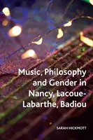 Musica, filosofia e genere in Nancy, Lacoue-Labarthe e Badiou - Music, Philosophy and Gender in Nancy, Lacoue-Labarthe, Badiou