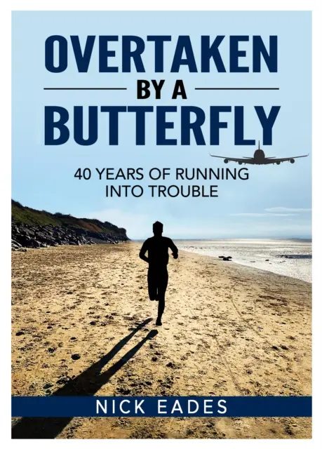Sorpreso da una farfalla - 40 anni di corse nei guai - Overtaken by a Butterfly - 40 Years of Running into Trouble