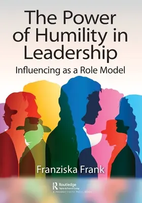 Il potere dell'umiltà nella leadership: Influenzare come modello di ruolo - The Power of Humility in Leadership: Influencing as a Role Model