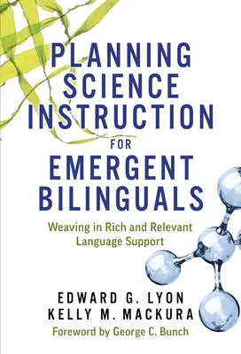 Pianificare l'insegnamento delle scienze per i bilingui emergenti: Integrare un supporto linguistico ricco e pertinente - Planning Science Instruction for Emergent Bilinguals: Weaving in Rich and Relevant Language Support