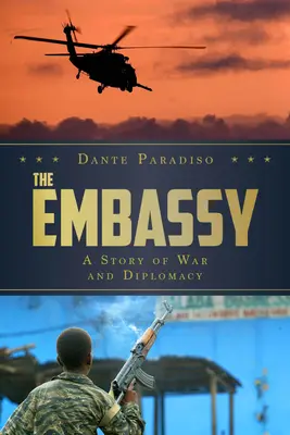 L'ambasciata: Una storia di guerra e diplomazia - The Embassy: A Story of War and Diplomacy