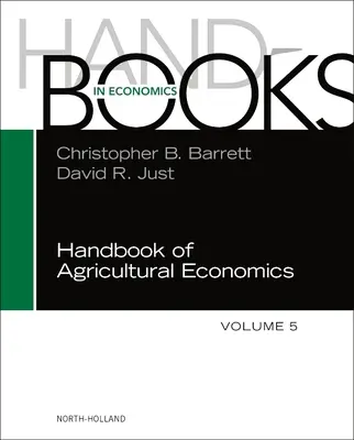 Manuale di economia agraria: Volume 5 - Handbook of Agricultural Economics: Volume 5