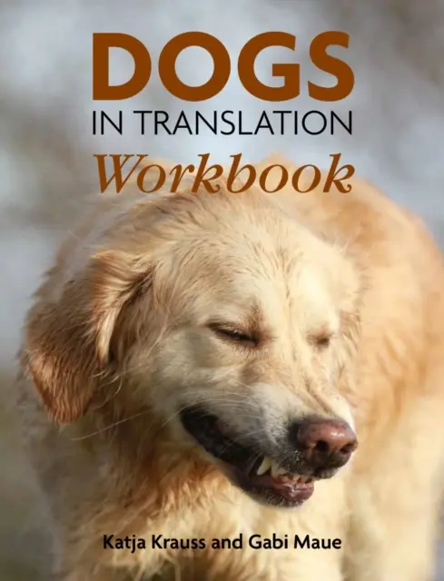 Libro di lavoro sui cani in traduzione - Dogs In Translation Workbook