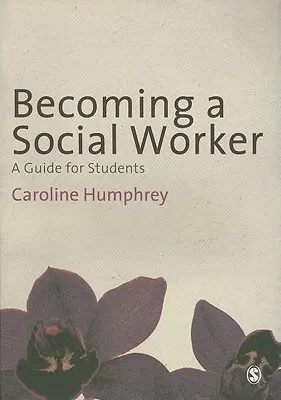 Diventare assistente sociale: Guida per gli studenti - Becoming a Social Worker: A Guide for Students