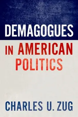 I demagoghi nella politica americana - Demagogues in American Politics