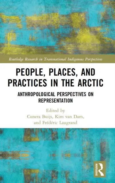 Persone, luoghi e pratiche nell'Artico: prospettive antropologiche sulla rappresentazione - People, Places, and Practices in the Arctic: Anthropological Perspectives on Representation