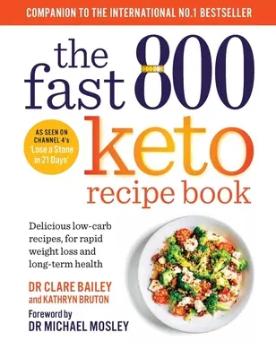 Il ricettario Fast 800 Keto: Deliziose ricette a basso contenuto di carboidrati, per una rapida perdita di peso e una salute a lungo termine - The Fast 800 Keto Recipe Book: Delicious Low-Carb Recipes, for Rapid Weight Loss and Long-Term Health