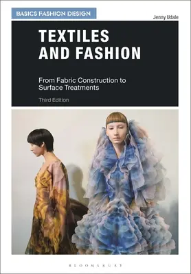 Tessili e moda: Dalla costruzione del tessuto ai trattamenti di superficie - Textiles and Fashion: From Fabric Construction to Surface Treatments