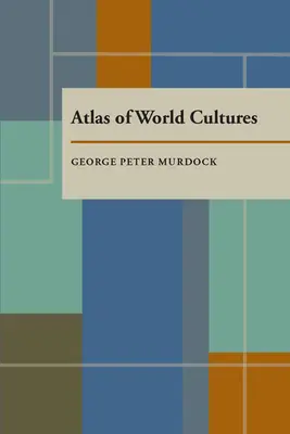 Atlante delle culture del mondo - Atlas of World Cultures