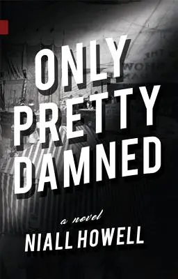 Solo i più dannati - Only Pretty Damned