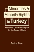 Minoranze e diritti delle minoranze in Turchia - Dall'impero ottomano allo stato attuale - Minorities & Minority Rights in Turkey - From the Ottoman Empire to the Present State