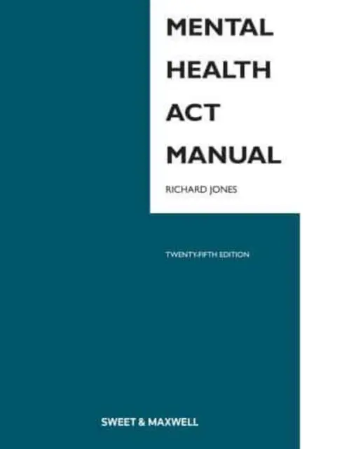 Manuale della legge sulla salute mentale - Mental Health Act Manual