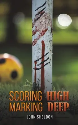 Punteggio elevato Marcatura profonda - Scoring High Marking Deep