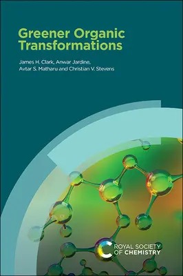 Trasformazioni organiche più verdi - Greener Organic Transformations