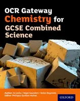 OCR Gateway Chemistry for GCSE Combined Science Libro dello studente - OCR Gateway Chemistry for GCSE Combined Science Student Book