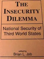Dilemma dell'insicurezza - La sicurezza nazionale degli Stati del Terzo Mondo - Insecurity Dilemma - National Security of Third World States