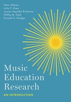 La ricerca sull'educazione musicale: un'introduzione - Music Education Research - An Introduction