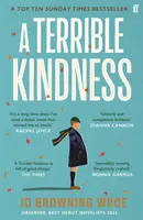 Terribile gentilezza - Il bestseller scelto dal Club del libro di Richard e Judy - Terrible Kindness - The Bestselling Richard and Judy Book Club Pick