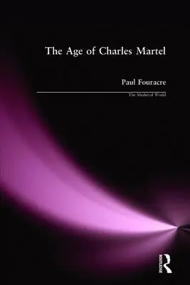 L'età di Carlo Martello - The Age of Charles Martel