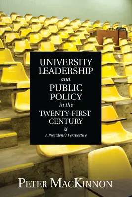 Leadership universitaria e politiche pubbliche nel XXI secolo: Il punto di vista di un presidente - University Leadership and Public Policy in the Twenty-First Century: A President's Perspective