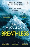 Breathless - Il thriller più avvincente di quest'anno e il libro del mese del Sunday Times Crime Book - Breathless - This year's most gripping thriller and Sunday Times Crime Book of the Month