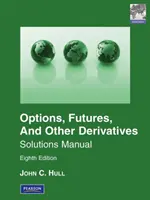 Manuale di soluzioni per studenti di opzioni, futures e altri derivati, edizione globale - Pearson New International Edition - Student Solutions Manual for Options, Futures & Other Derivatives, Global Edition - Pearson New International Edition