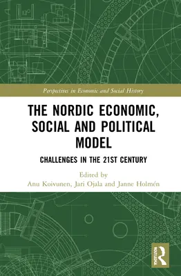 Il modello economico, sociale e politico nordico: Le sfide del XXI secolo - The Nordic Economic, Social and Political Model: Challenges in the 21st Century