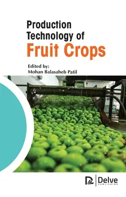 Tecnologia di produzione delle colture da frutto - Production Technology of Fruit Crops