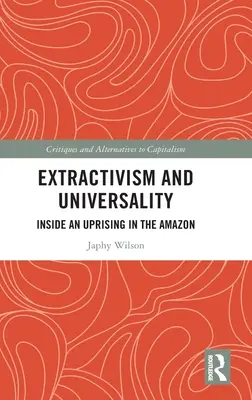 Estrattivismo e universalità: Dentro una rivolta in Amazzonia - Extractivism and Universality: Inside an Uprising in the Amazon
