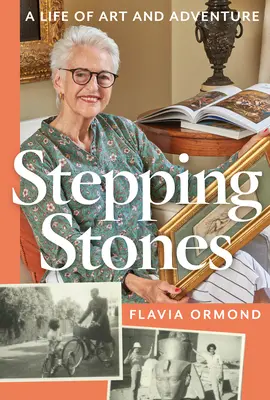Stepping Stones: Una vita di arte e avventura - Stepping Stones: A Life of Art and Adventure