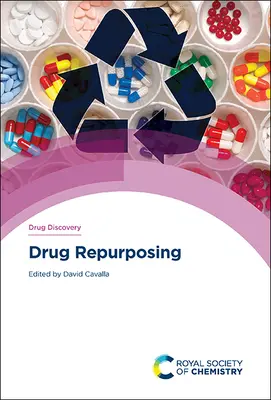 La riproposizione dei farmaci - Drug Repurposing