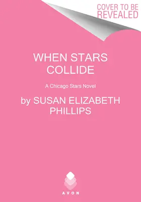 Quando le stelle si scontrano: Un romanzo di Chicago Stars - When Stars Collide: A Chicago Stars Novel