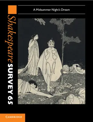 Indagine su Shakespeare: Volume 65, Sogno di una notte di mezza estate: Sogno di una notte di mezza estate - Shakespeare Survey: Volume 65, a Midsummer Night's Dream: A Midsummer Night's Dream