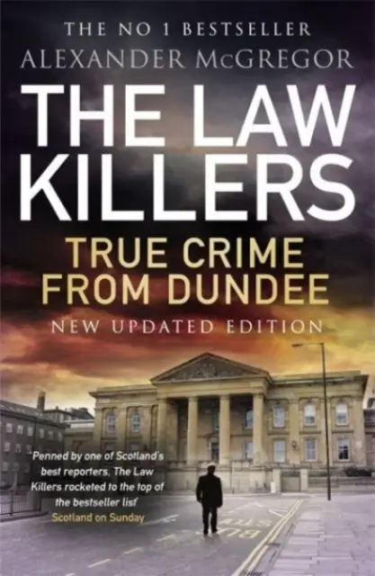 Gli assassini della legge - Un vero crimine da Dundee - Law Killers - True Crime from Dundee