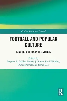 Calcio e cultura popolare: Cantare dalle tribune - Football and Popular Culture: Singing Out from the Stands