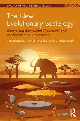 Nuova sociologia evolutiva - Approcci teorici e metodologici recenti e rivitalizzati - New Evolutionary Sociology - Recent and Revitalized Theoretical and Methodological Approaches