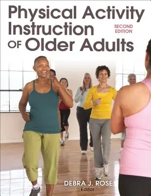 Istruzione all'attività fisica degli adulti anziani - Physical Activity Instruction of Older Adults