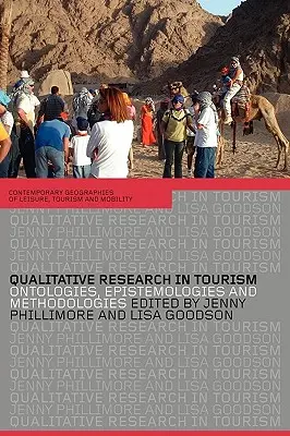 Ricerca qualitativa nel turismo: Ontologie, epistemologie e metodologie - Qualitative Research in Tourism: Ontologies, Epistemologies and Methodologies