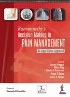 Il processo decisionale nella gestione del dolore di Ramamurthy: Un approccio algoritmico - Ramamurthy's Decision Making in Pain Management: An Algorithmic Approach