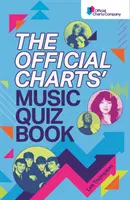 Libro Quiz sulla musica delle classifiche ufficiali - Metti alla prova la tua conoscenza delle classifiche musicali! - Official Charts' Music Quiz Book - Put Your Chart Music Knowledge to the Test!