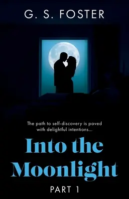 Al chiaro di luna: Parte 1 - Into the Moonlight: Part 1