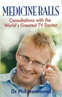 Balle di medicina - Consulti con il più grande medico televisivo del mondo - Medicine Balls - Consultations with the World's Greatest TV Doctor