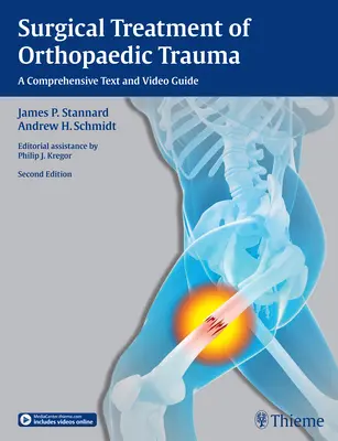 Trattamento chirurgico dei traumi ortopedici: Una guida completa con testo e video - Surgical Treatment of Orthopaedic Trauma: A Comprehensive Text and Video Guide