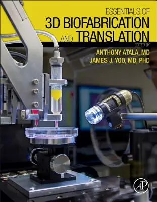 Elementi essenziali di biofabbricazione e traduzione 3D - Essentials of 3D Biofabrication and Translation