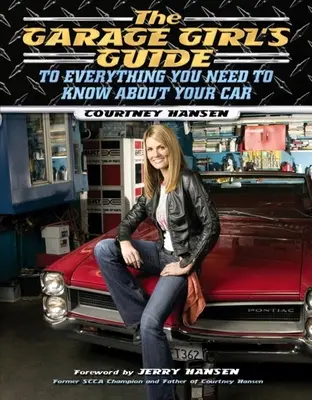 La guida della ragazza del garage - The Garage Girl's Guide