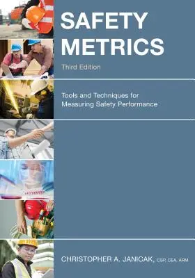 Metriche di sicurezza: Strumenti e tecniche per la misurazione delle prestazioni di sicurezza - Safety Metrics: Tools and Techniques for Measuring Safety Performance